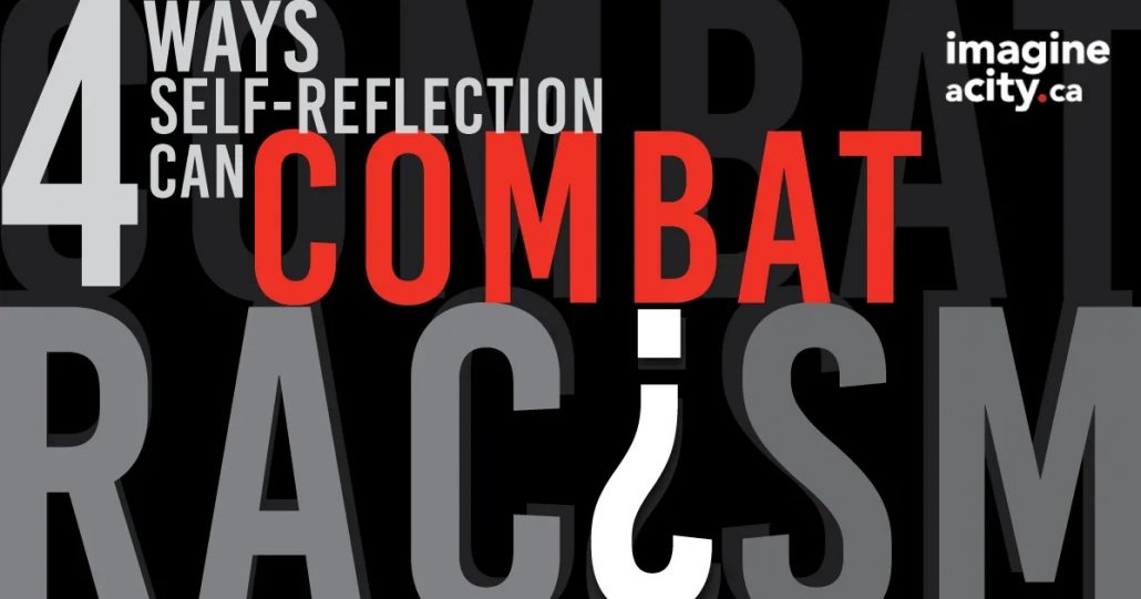 4 ways self reflection can combat racism.