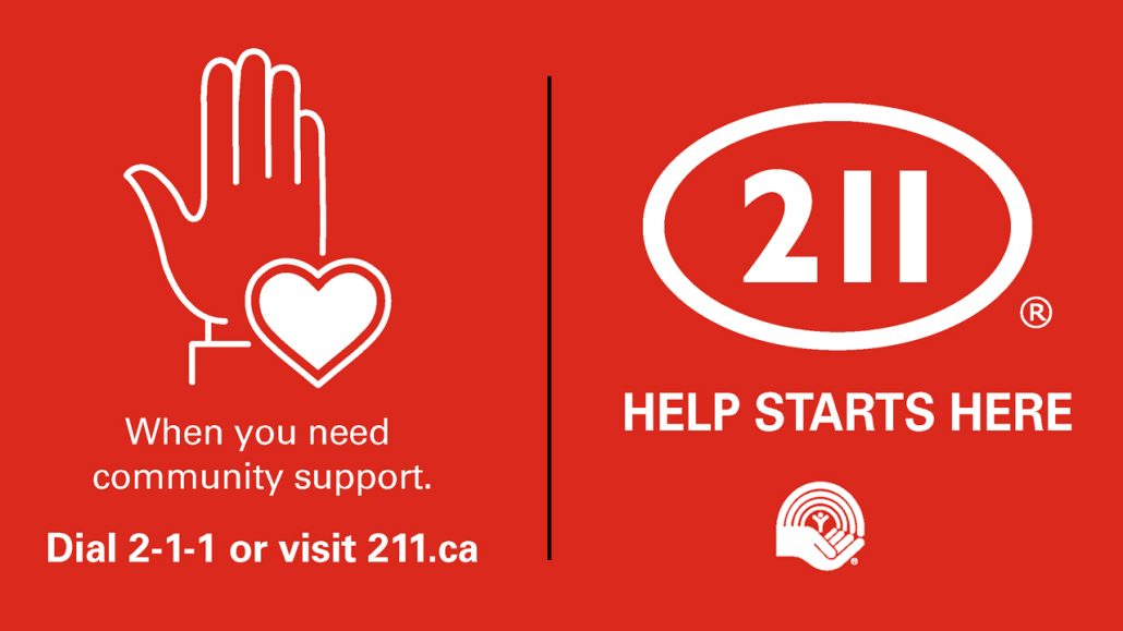 Graphic from 211 saying, “When you need community support. Dial 2-1-1 or visit 211.ca”