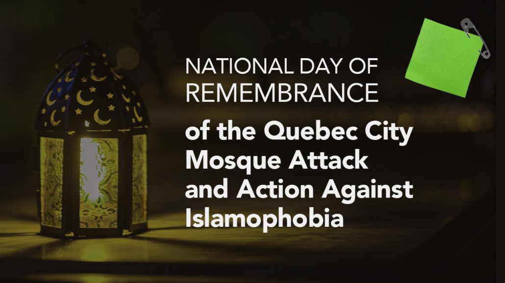 Photo of a lantern with a green square pinned in the corner. Overlay copy: National Day of Remembrance of the Quebec City Mosque Attack and Action Against Islamophobia