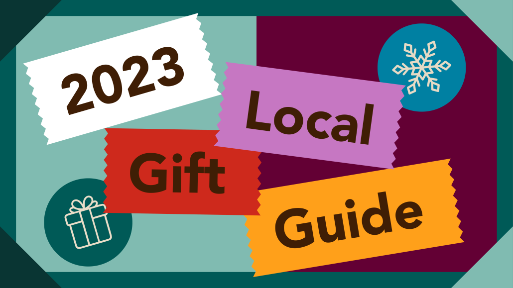 Holiday Graphic that reads "2023 Local Gift Guide"