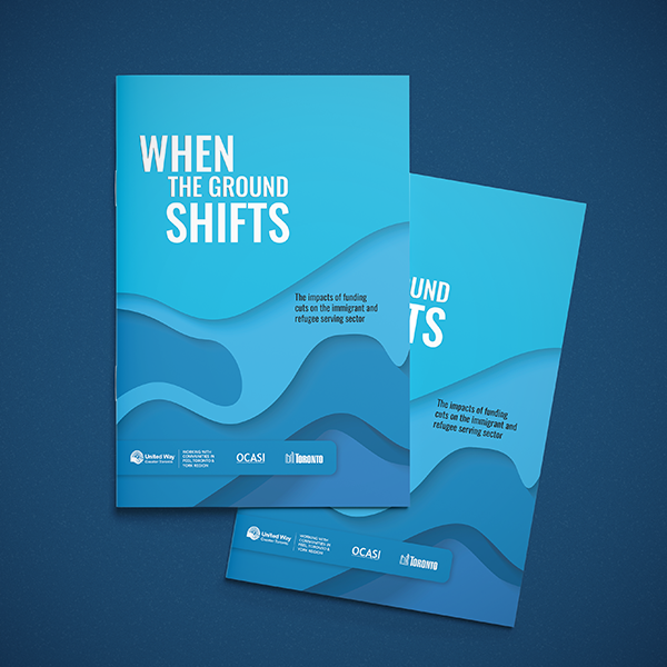 Graphic showing a light blue report on a dark blue background with white heading text reading: “When the ground shifts” and dark blue subheading reading: “The impact of funding cuts on the immigrant and refugee serving sector”